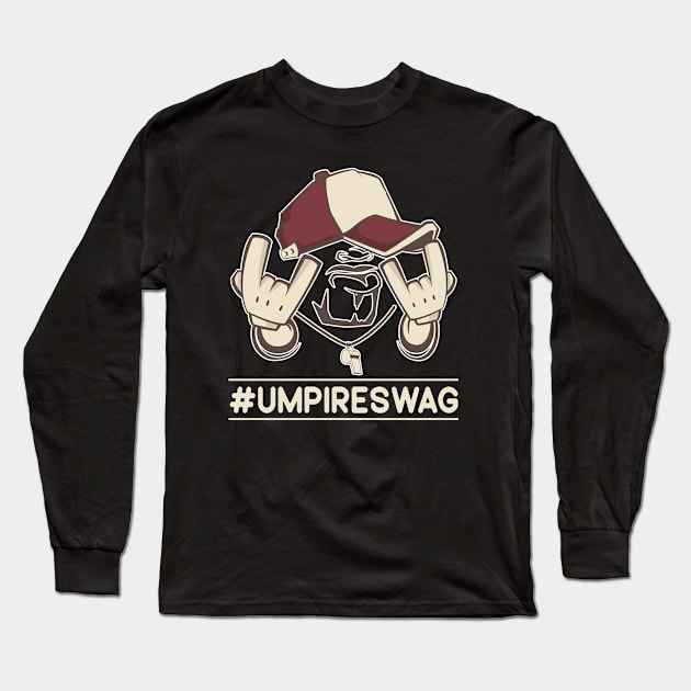 Umpire Swag Long Sleeve T-Shirt by WyldbyDesign